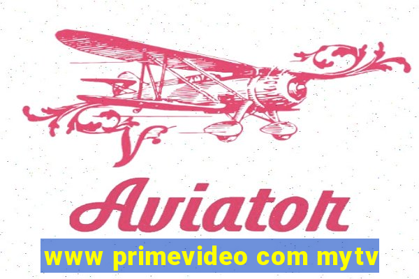 www primevideo com mytv